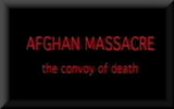 Afghan Massacre - The Convoy Of Death