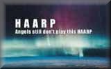 Angels Still Don't Play This HAARP