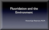 Fluoridation and the Environment