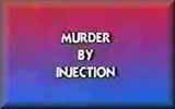 Murder by Injection