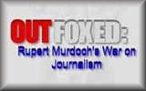 Outfoxed (*links to the 'one sided' page first)