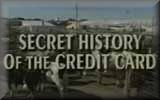 Secret History of the Credit Card