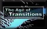 The Age of Transitions