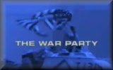 The War Party (*links to the 'one sided' page first)